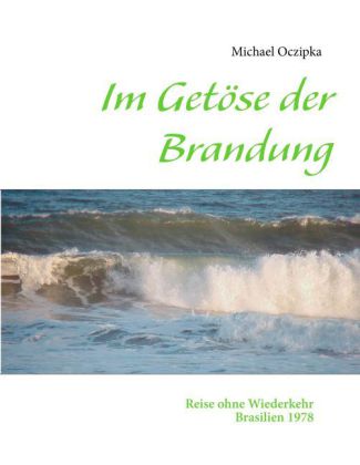 Im Getöse der Brandung