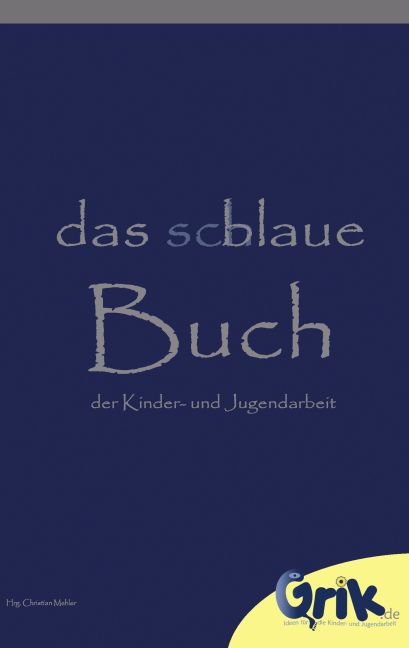 das schlaue, blaue Buch der Kinder- und Jugendarbeit main product photo