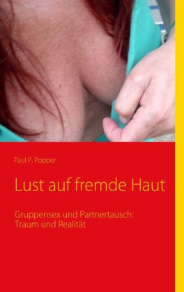 Lust auf fremde Haut