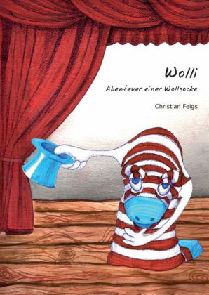 Wolli - Abenteuer einer Wollsocke