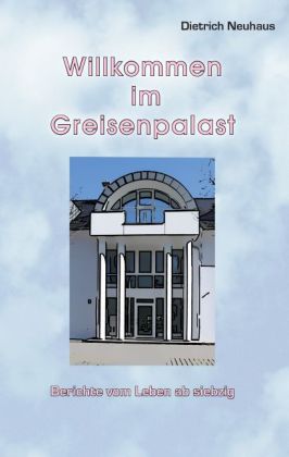 Willkommen im Greisenpalast