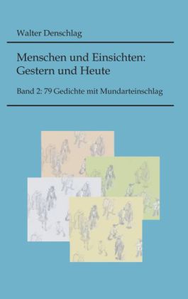 Menschen und Einsichten: Gestern und Heute