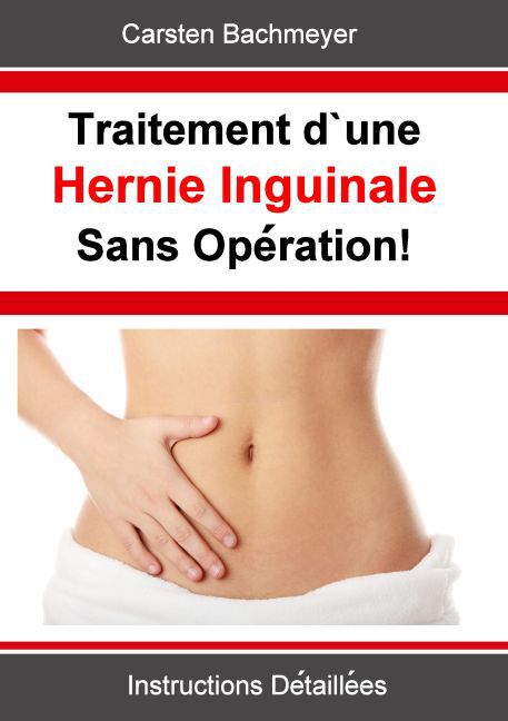 Traitement d'une Hernie Inguinale Sans Opération! main product photo
