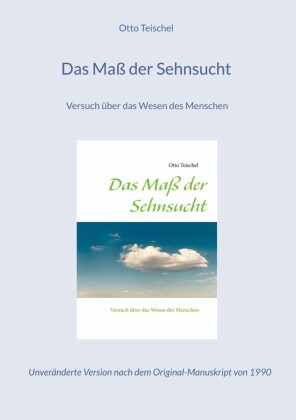 Das Maß der Sehnsucht