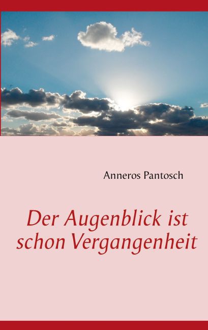 Der Augenblick ist schon Vergangenheit main product photo