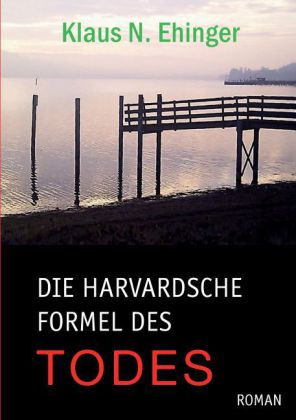Die harvardsche Formel des Todes
