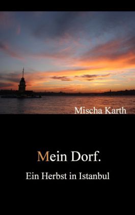 Mein Dorf.