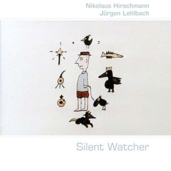 Silent Watcher Philosophische Gedanken eines stillen Beobachters