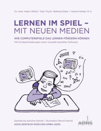 Lernen im Spiel - mit neuen Medien
