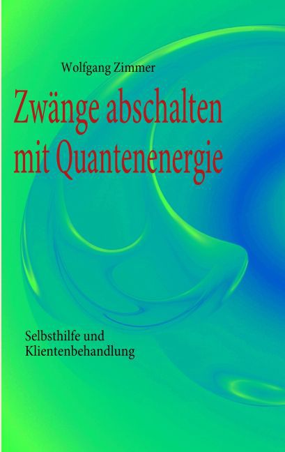 Zwänge abschalten mit Quantenenergie main product photo