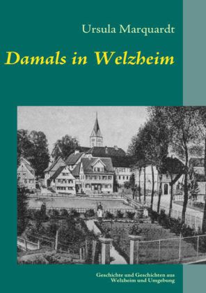 Damals in Welzheim