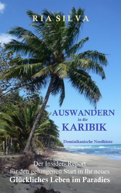 Auswandern in die Karibik - Die dominikanische Nordküste main product photo