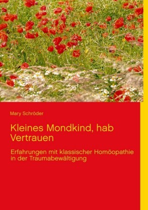 Kleines Mondkind, hab Vertrauen