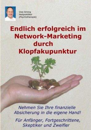 Endlich erfolgreich im Network-Marketing durch Klopfakupunktur