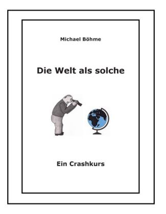 Die Welt als solche