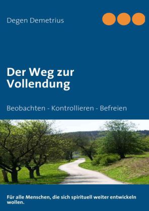 Der Weg zur Vollendung