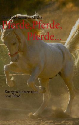 Pferde, Pferde, Pferde...