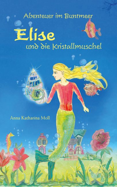 Abenteuer im Buntmeer - Elise und die Kristallmuschel main product photo