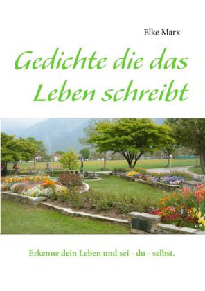 Gedichte die das Leben schreibt