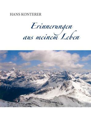 Erinnerungen aus meinem Leben