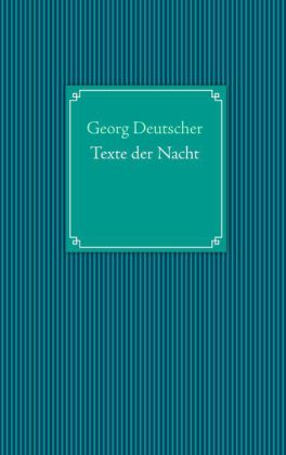 Texte der Nacht