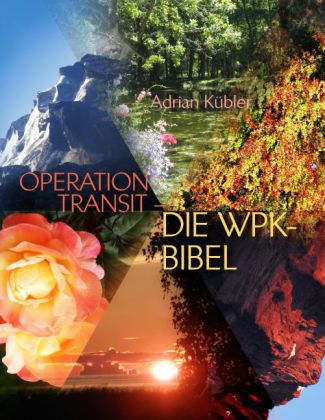 OPERATION TRANSIT - DIE WPK-BIBEL