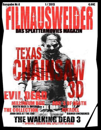 FILMAUSWEIDER - Das Splattermovies Magazin - Ausgabe 4 - Evil Dead, Texas Chainsaw 3D, The ABCs of Death, The Collection, The Bay, Citadel, The Millennium Bug, Death Race 3, Django Uncianed, The walking Dead Staffel 3 und noch viele mehr + Special: Horror