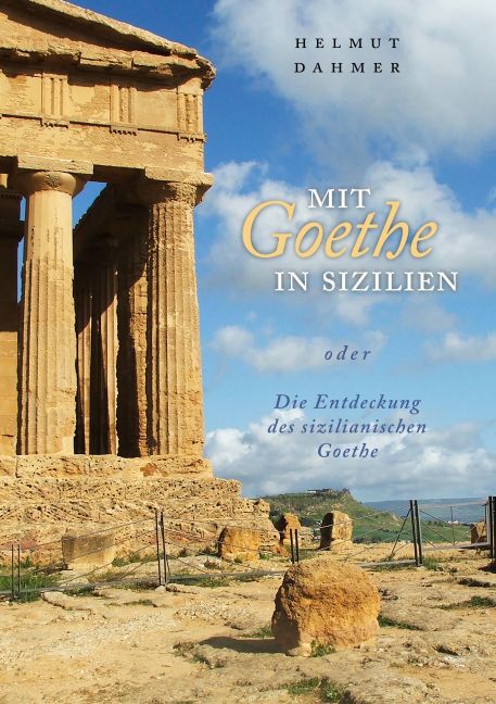 Mit Goethe in Sizilien oder Die Entdeckung des sizilianischen Goethe main product photo
