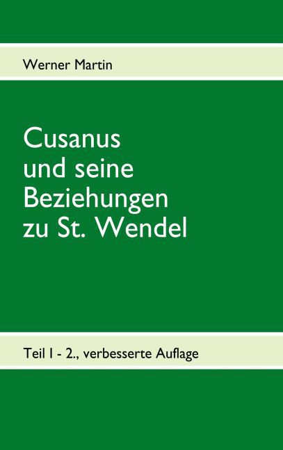 Cusanus und seine Beziehungen zu St. Wendel main product photo