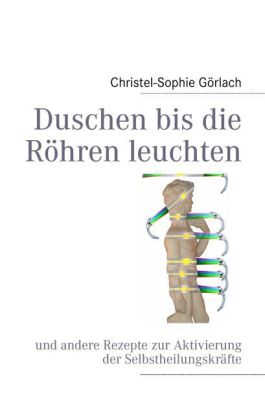 Duschen bis die Röhren leuchten