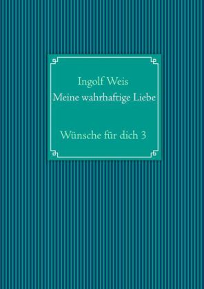 Meine wahrhaftige Liebe