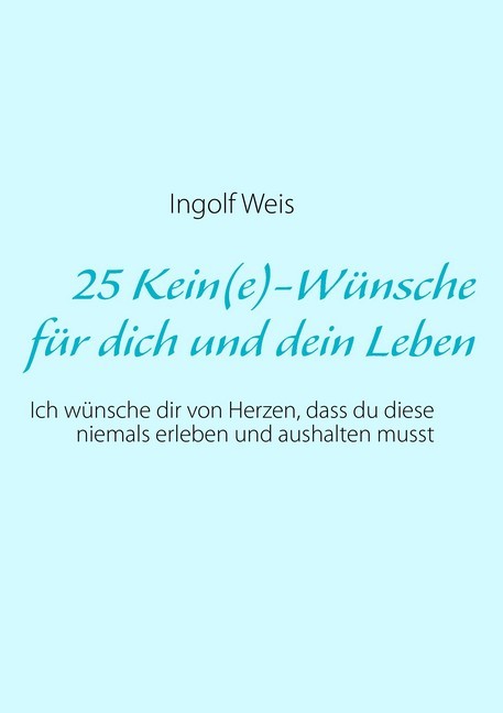 25 Kein(e)-Wünsche für dich und dein Leben main product photo