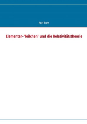 Elementar-'Teilchen' und die Relativitätstheorie
