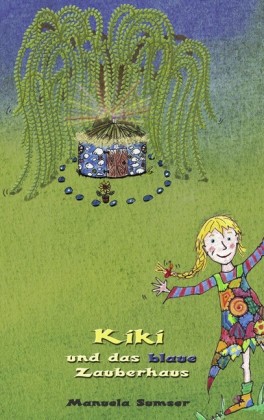 Kiki und das blaue Zauberhaus