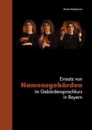 Einsatz von Namensgebärden im Gebärdensprachkurs in Bayern