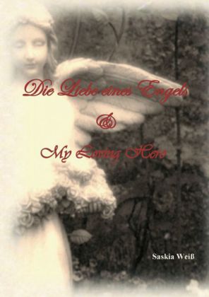 Die Liebe eines Engels / My Loving Hero