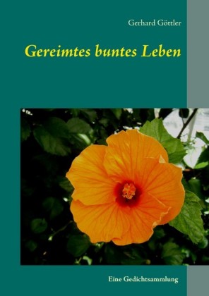 Gereimtes buntes Leben