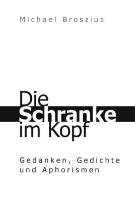 Die Schranke im Kopf
