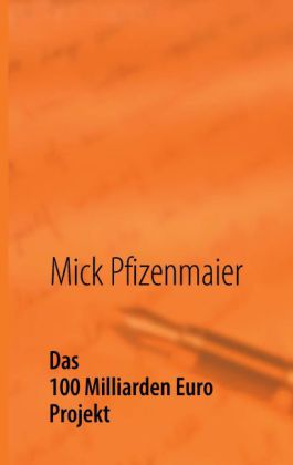 Das 100 Milliarden Euro Projekt