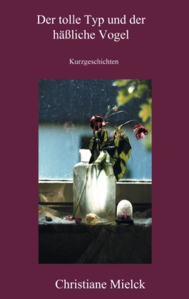 Der tolle Typ und der häßliche Vogel