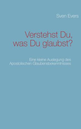 Verstehst Du, was Du glaubst?
