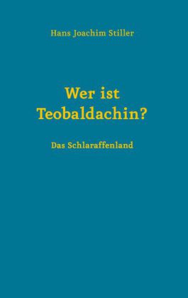 Wer ist Teobaldachin?