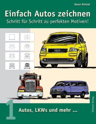 Einfach Autos zeichnen - Schritt für Schritt zu perfekten Motiven!