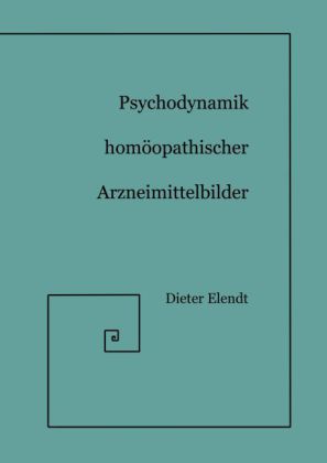 Psychodynamik Homöopathischer Arzneimittelbilder