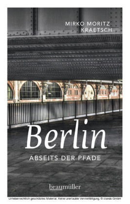 Berlin abseits der Pfade