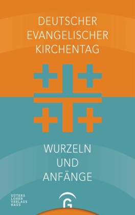 Deutscher Evangelischer Kirchentag - Wurzeln und Anfänge
