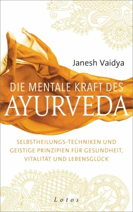 Die mentale Kraft des Ayurveda