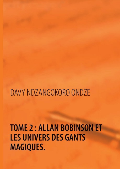 Allan Bobinson et les univers des gants magiques main product photo