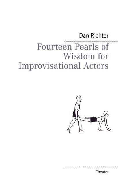 Fourteen Pearls of Wisdom for Improvisational Actors main product photo