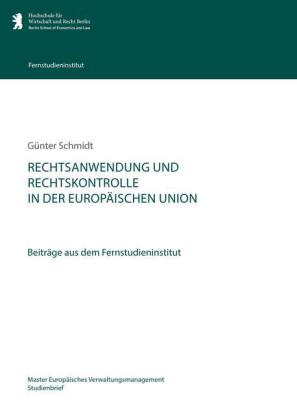 Rechtsanwendung und Rechtskontrolle in der Europäischen Union